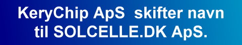 Kerychip ApS  skifter navn til SOLCELLE.DK ApS